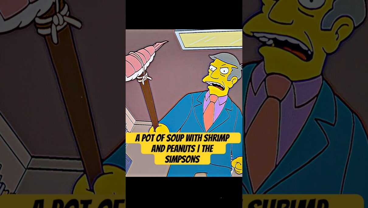 A pot of soup with shrimp and peanuts | The Simpsons #shorts #shortvideo #short #funny #foryou